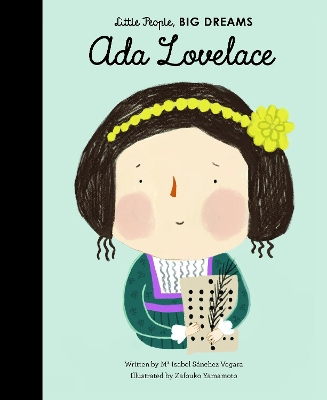 LITTLE PEOPLE,BIG DREAMS: ADA LOVELACE HC