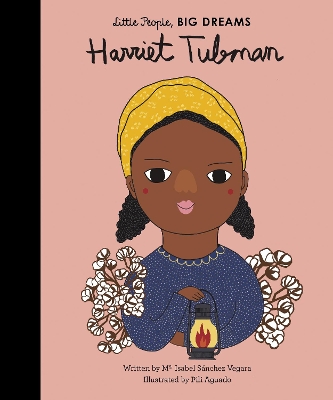 LITTLE PEOPLE,BIG DREAMS : HARRIET TUBMAN HC