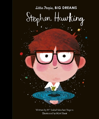 LITTLE PEOPLE,BIG DREAMS : STEPHEN HAWKING HC