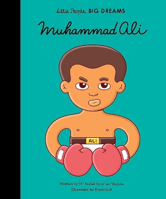 LITTLE PEOPLE,BIG DREAMS : MUHAMMAD ALI HC