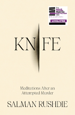 KNIFE : MEDITATIONS AFTER AN ATTEMPTED MURDER