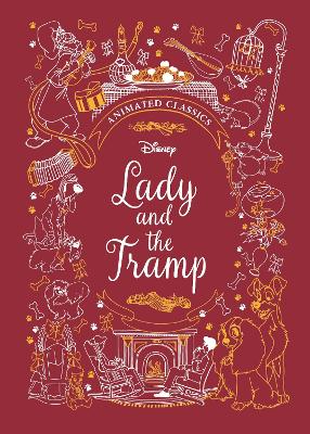 LADY AND THE TRAMP (DISNEY ANIMATED CLASSICS) :A DELUXE GIFT BOOK OF THE CLASSIC FILM HC