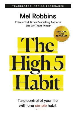 THE HIGH 5 HABIT : TAKE CONTROL OF YOUR LIFE WITH ONE SIMPLE HABIT