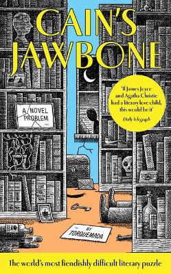 CAINS JAWBONE : A NOVEL PROBLEM