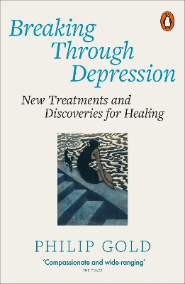 PENGUIN ORANGE SPINES : BREAKING THROUGH DEPRESSION PB