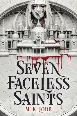 SEVEN FACELESS SAINTS