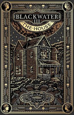 BLACKWATER III: THE HOUSE : THE BLACKWATER SAGA PB