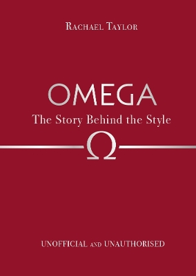 OMEGA: THE STORY BEHIND THE STYLE