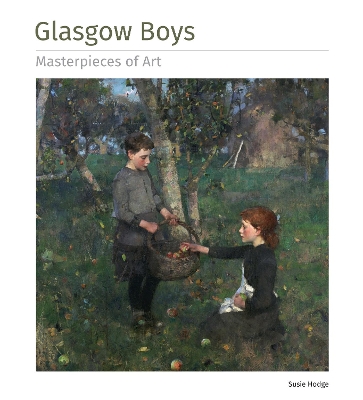 GLASGOW BOYS MASTERPIECES OF ART HC