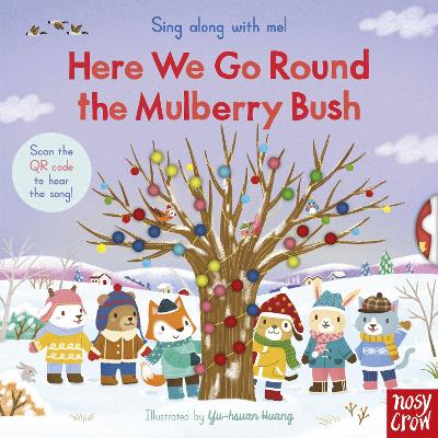 SING ALONG WITH ME! HERE WE GO ROUND THE MULBERRY BUSH HC BBK