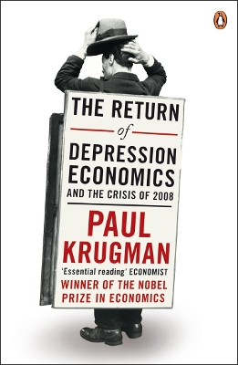 THE RETURN OF DEPRESSION ECONOMICS AND THE CRISIS OF 2008 PB B FORMAT