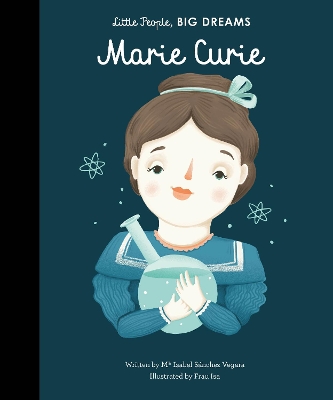 LITTLE PEOPLE,BIG DREAMS : MARIA CURIE HC