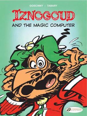 IZNOGOUD VOL.4: IZNOGOUD AND THE MAGIC COMPUTER