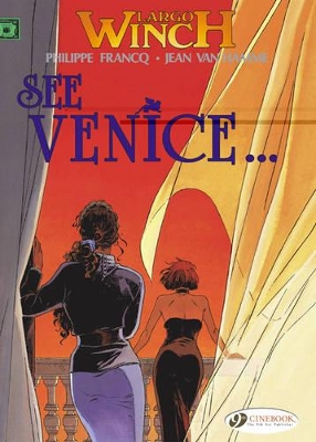 LARGO WINCH VOL. 5: SEE VENICE...