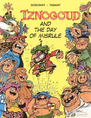 IZNOGOUD VOL.3: IZNOGOUD AND THE DAY OF MISRULE
