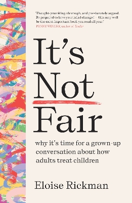ITS NOT FAIR :WHY ITS TIME FOR A GROWN UP CONVERSATION