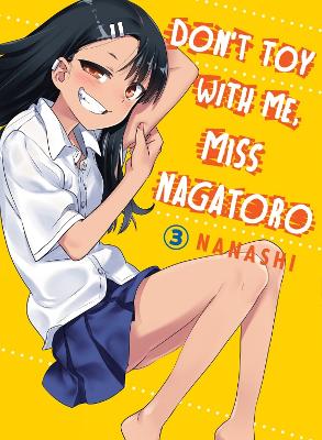 DONT TOY WITH ME MISS NAGATORO, VOLUME 3