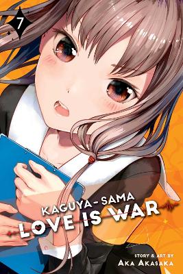 KAGUYA-SAMA, VOL. 07 PA : LOVE IS WAR, VOL. 7 : 7