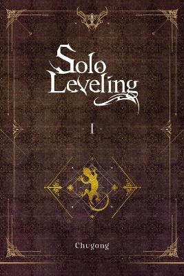 SOLO LEVELING, VOL. 1 (NOVEL)