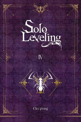 SOLO LEVELING, VOL. 4 (NOVEL)