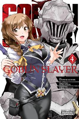 GOBLIN SLAYER, VOL. 4 (MANGA)