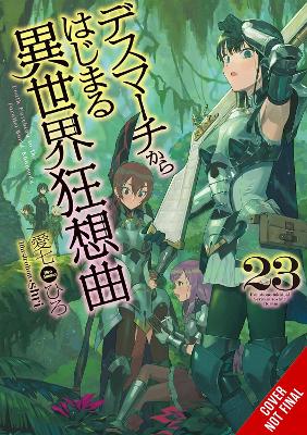 DEATH MARCH TO THE PARALLEL WORLD RHAPSODY, VOL. 23 (LIGHT NOVEL)