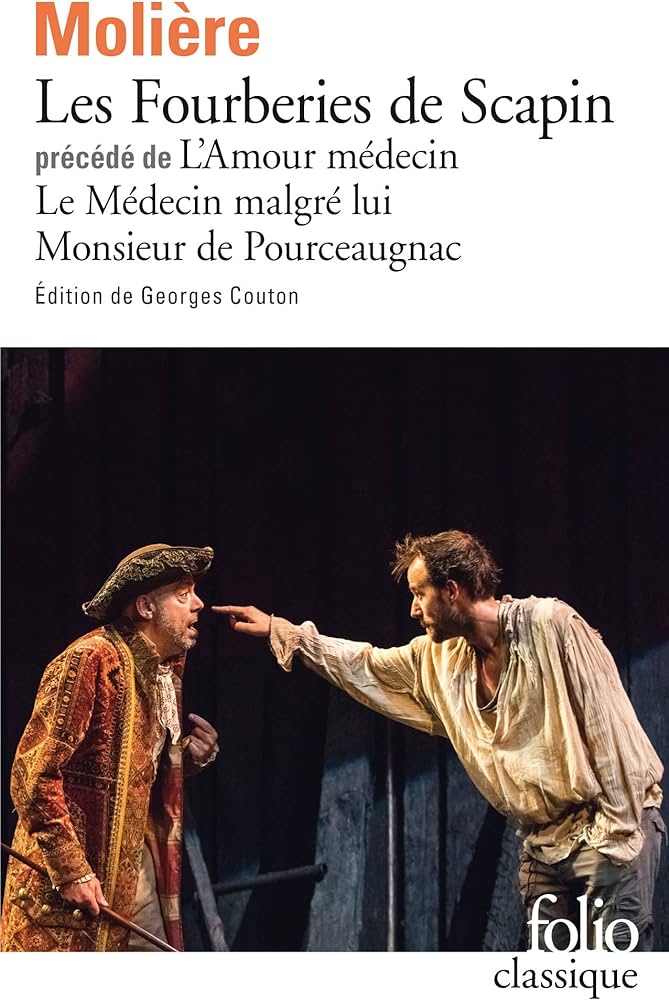 LES FOURBERIES DE SCAPIN / L AMOUR MEDECIN / LE MEDECIN MALGRE LUI / MONSIEUR D