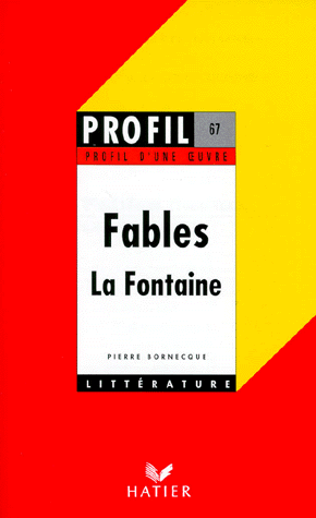 PROFIL DUNE OEUVRE FABLES LA FONTAINE PB