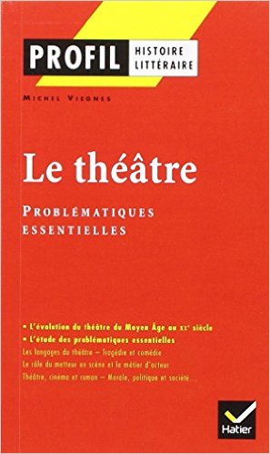 LE THEATRE : PROBLEMATIQUES ESSENTIELLES PB