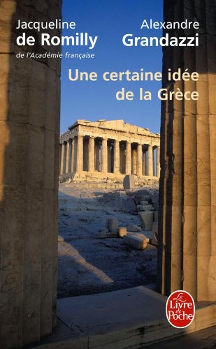 UNE CERTAINE IDEE DE LA GRECE