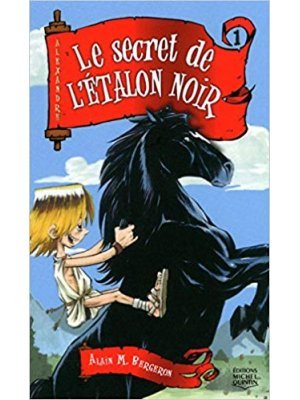 ALEXANDRE-LE SECRET DE LETALON NOIR TOME 1  BROCHE