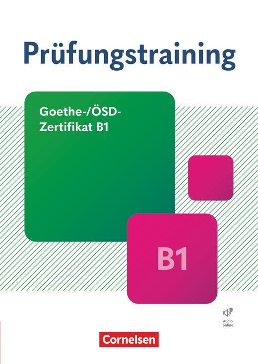 PRUFUNGSTRAINING GOETHE-/OSD-ZERTIFIKAT B1