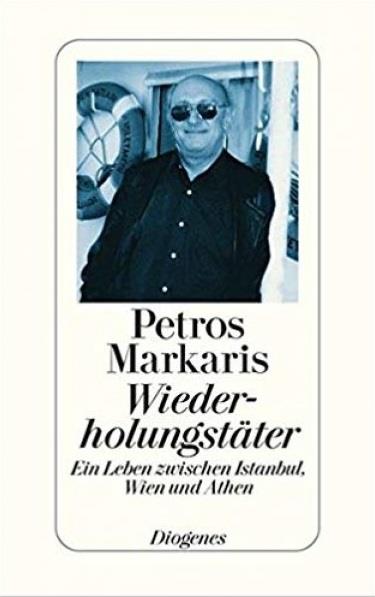 WIEDERHOLUNGSTATER: EIN LEBEN ZWISCHEN ISTANBUL, WIEN UND ATHEN TASCHENBUCH