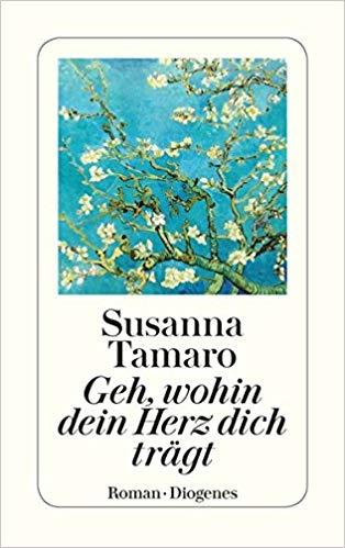 GEH, WOHIN DEIN HERZ DICH TRAGT: ROMAN PB