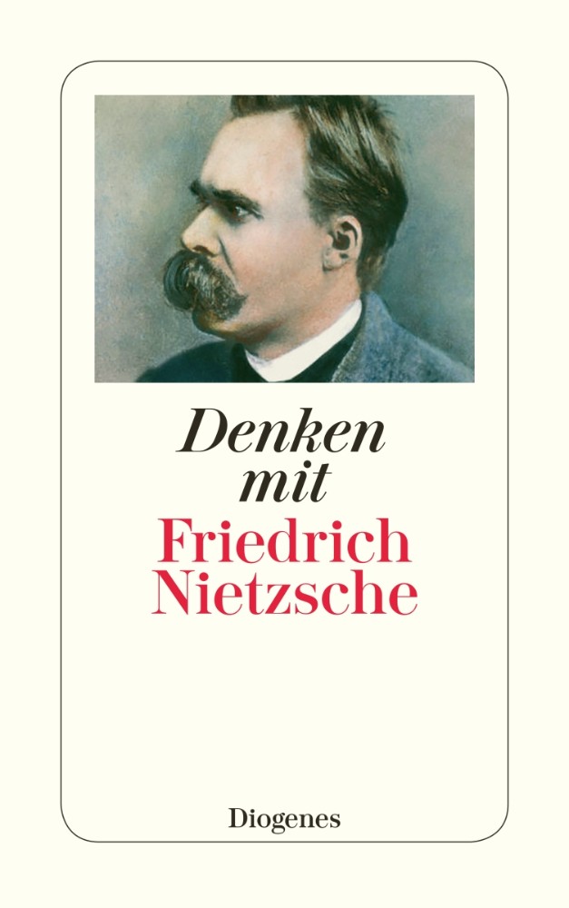 DENKEN MIT FRIEDRICH NIETZSCHE