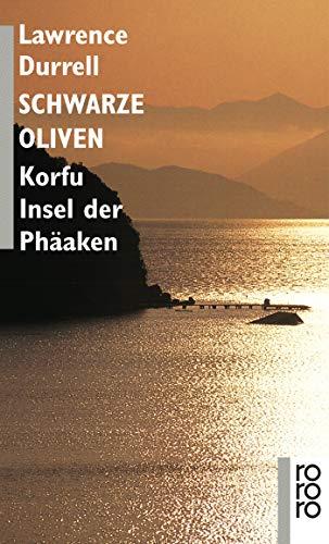 SCHWARZE OLIVEN : KORFU INSEL DER PHAAKEN TASCHENBUCH