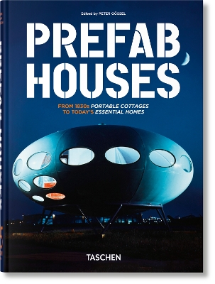 TASCHEN 45TH EDITION PREFAB HOUSES HC