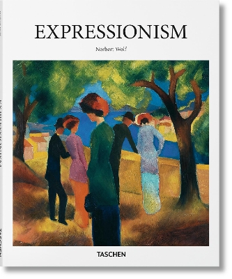 TASCHEN BASIC ART SERIES : EXPRESSIONISM HC