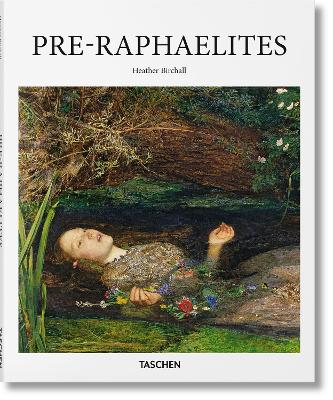TASCHEN BASIC ART SERIES : PRE-RAPHAELITES HC