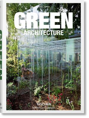 TASCHEN BIBLIOTHECA UNIVERSALIS : GREEN ARCHITECTURE HC