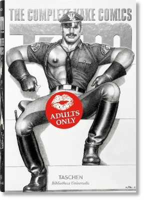 TASCHEN BIBLIOTHECA UNIVERSALIS : THE COMPLETE KAKE COMICS. TOM OF FINLAND