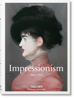 TASCHEN BIBLIOTHECA UNIVERSALIS : IMPRESSIONISM HC