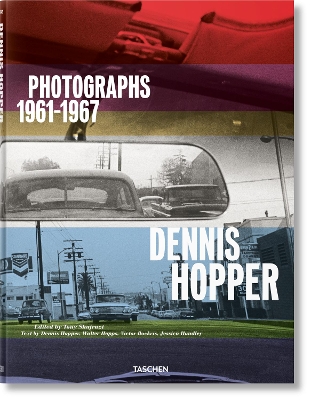TASCHEN XL : DENNIS HOPPER. PHOTOGRAPHS 1961-1967