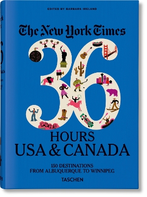 THE NEW YORK TIMES 36 HOURS. USA   CANADA. 3RD EDITION