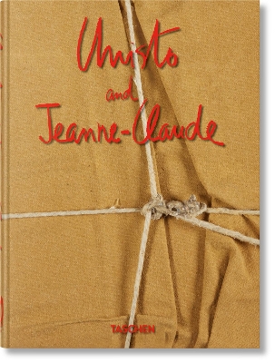 TASCHEN 45TH EDITION : CHRISTO AND JEANNE-CLAUDE. 40TH ANNIVERSARY EDITION HC