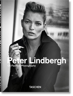 TASCHEN 45TH EDITION : PETER LINDBERGH. ON FASHION PHOTOGRAPHY. 40TH ED. HC