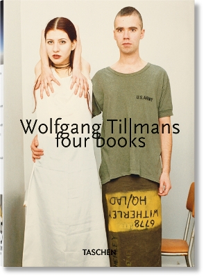 TASCHEN 45TH EDITION : WOLFGANG TILLMANS. FOUR BOOKS. 40TH ED. HC