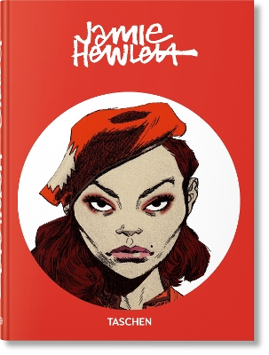 TASCHEN 40TH EDITION : JAMIE HEWLETT: WORKS FROM THE LAST 25 YEARS HC