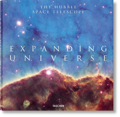 TASCHEN FOTO : EXPANDING UNIVERSE. THE HUBBLE SPACE TELESCOPE HC
