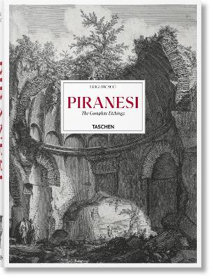 TASCHEN XL : PIRANESI. THE COMPLETE ETCHINGS